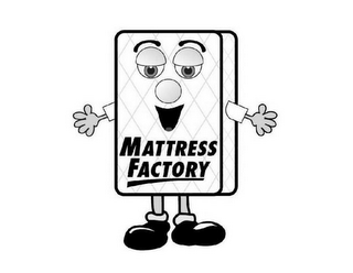 MATTRESS FACTORY