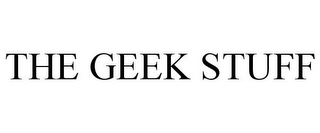 THE GEEK STUFF