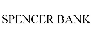 SPENCER BANK