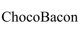 CHOCOBACON