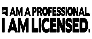PBA I AM A PROFESSIONAL. I AM LICENSED.