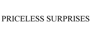 PRICELESS SURPRISES