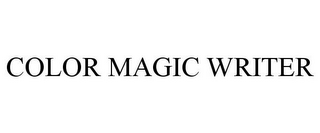 COLOR MAGIC WRITER