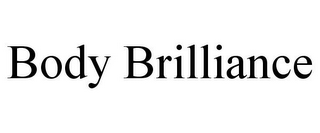BODY BRILLIANCE