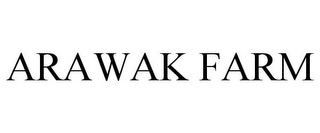 ARAWAK FARM