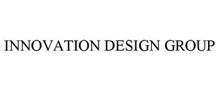 INNOVATION DESIGN GROUP