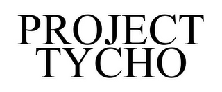 PROJECT TYCHO
