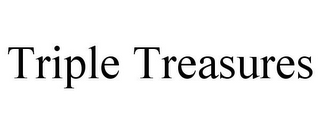 TRIPLE TREASURES