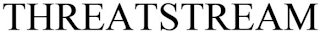 THREATSTREAM