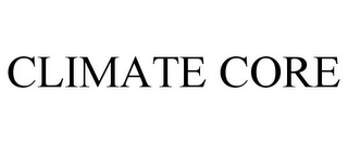 CLIMATE CORE