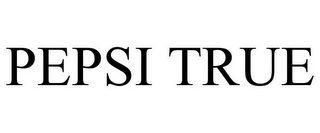 PEPSI TRUE
