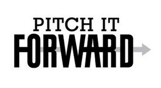 PITCH IT FORWARD