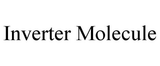 INVERTER MOLECULE