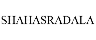 SHAHASRADALA