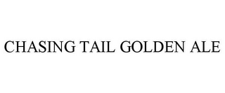 CHASING TAIL GOLDEN ALE