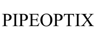 PIPEOPTIX