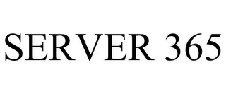SERVER 365