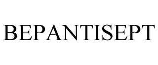BEPANTISEPT