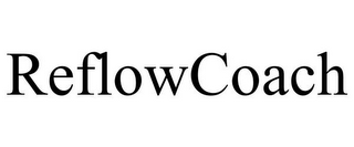 REFLOWCOACH