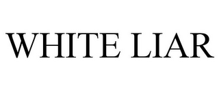 WHITE LIAR