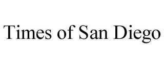 TIMES OF SAN DIEGO