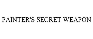 PAINTER'S SECRET WEAPON