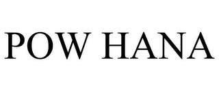 POW HANA
