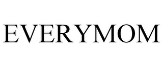 EVERYMOM