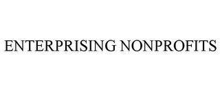 ENTERPRISING NONPROFITS