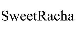 SWEETRACHA