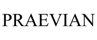 PRAEVIAN