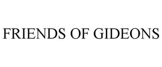 FRIENDS OF GIDEONS