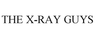 THE X-RAY GUYS