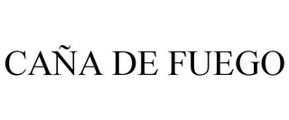 CAÑA DE FUEGO