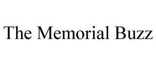 THE MEMORIAL BUZZ