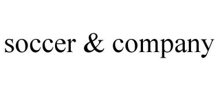 SOCCER & COMPANY