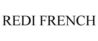 REDI FRENCH