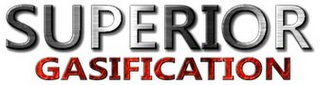 SUPERIOR GASIFICATION