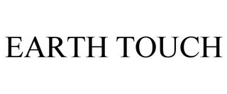 EARTH TOUCH