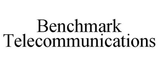 BENCHMARK TELECOMMUNICATIONS