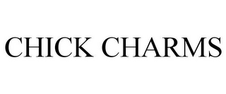 CHICK CHARMS
