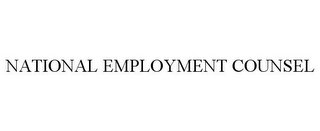 NATIONAL EMPLOYMENT COUNSEL