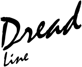 DREAD LINE