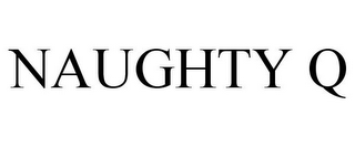 NAUGHTY Q