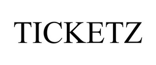 TICKETZ