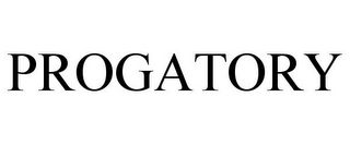 PROGATORY