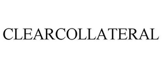 CLEARCOLLATERAL