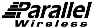 PARALLEL WIRELESS
