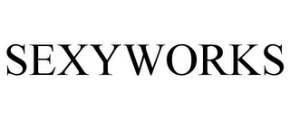 SEXYWORKS