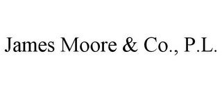 JAMES MOORE & CO., P.L.